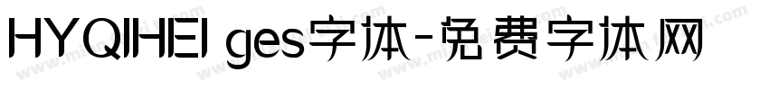 HYQIHEI ges字体字体转换